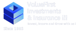 ValueFirst Investments & Insurance !